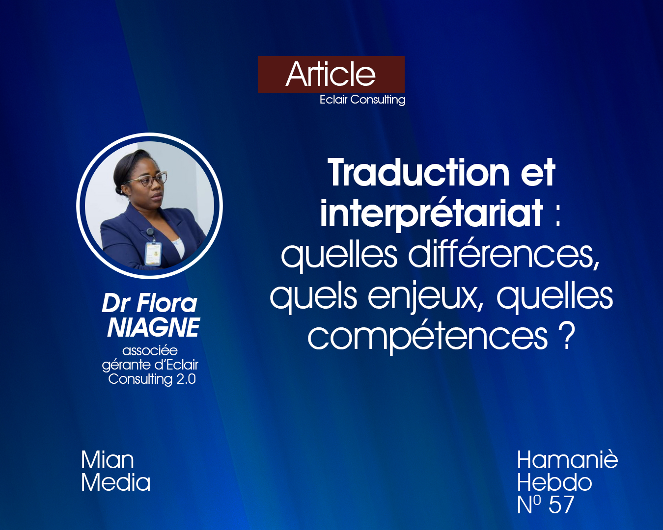 Traduction et interprétariat : quelles différences, quels enjeux, quelles compétences ? Par Dr Flora NIAGNE