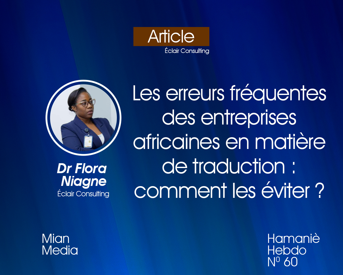 Les erreurs fréquentes des entreprises africaines en matière de traduction : comment les éviter ?  Par Dr Flora Niagne